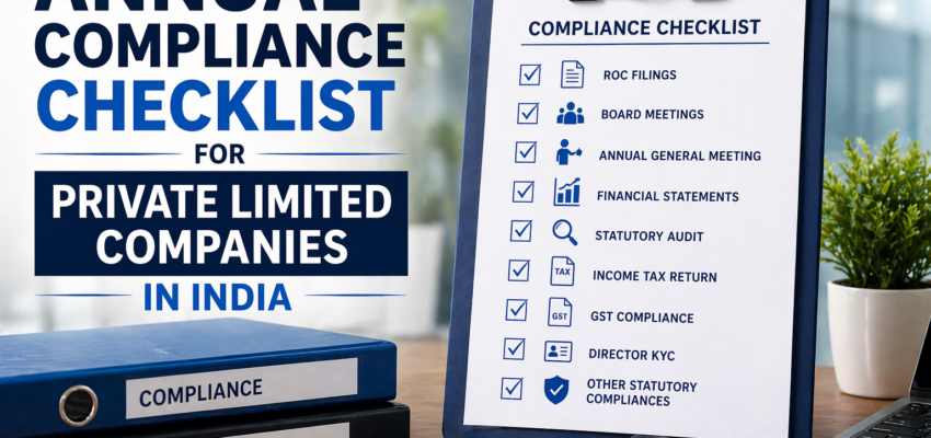 Annual Compliance Checklist for Private Limited Companies in India (2026 Guide)